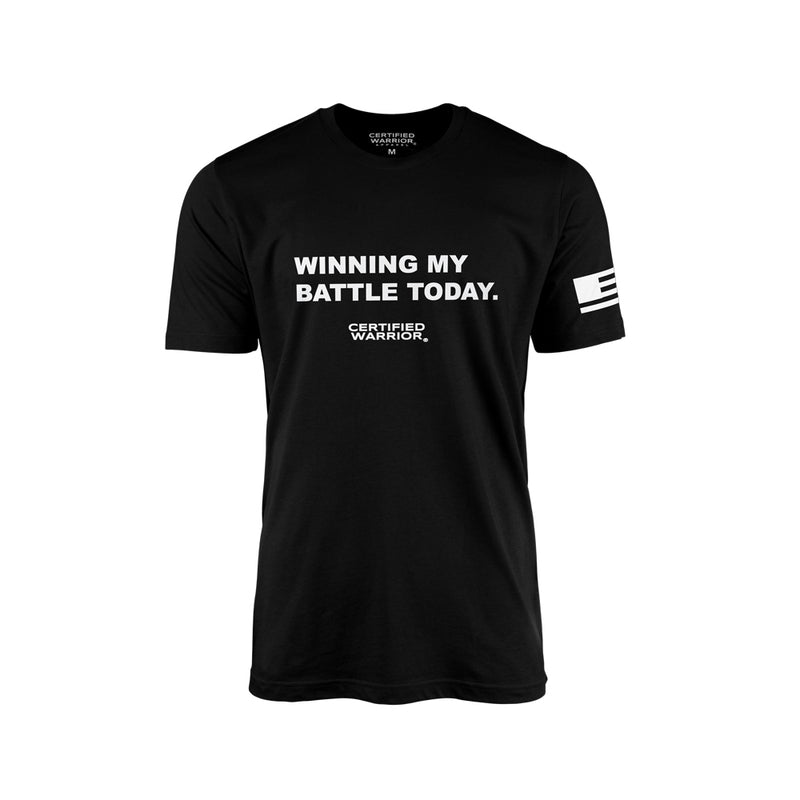 WINNING MY BATTLE TODAY TEE